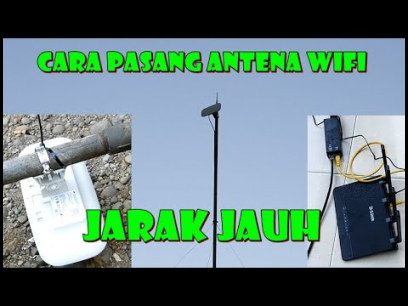 CARA PASANG ANTENA PENANGKAP SINYAL WIFI JARAK JAUH || ACCESS POINT AND ROUTER CLIENT - YouTube